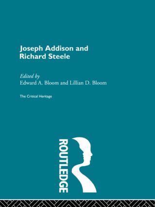 Edward A. Bloom, Lillian D. Bloom - Joseph Addison and Richard Steele, Inbunden