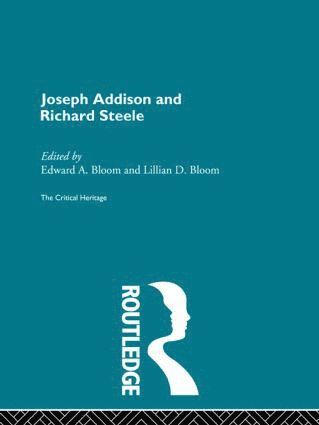 Edward A. Bloom, Lillian D. Bloom - Joseph Addison and Richard Steele, Inbunden