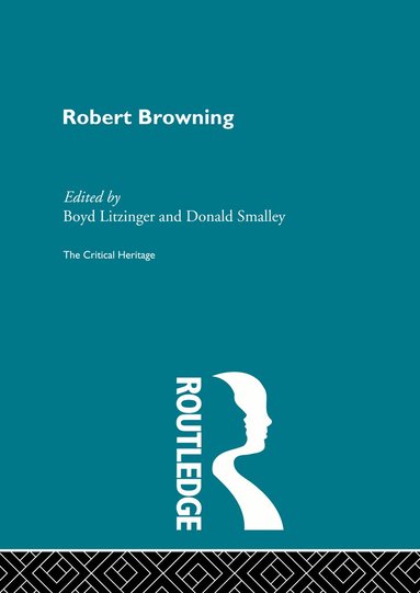 Boyd Litzinger, Donald Smalley - Robert Browning, Inbunden