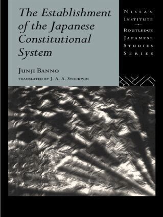 Junji Banno - Establishment of the Japanese Constitutional System, Häftad