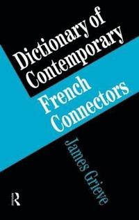 bokomslag A Dictionary of French Connectors