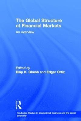bokomslag The Global Structure of Financial Markets
