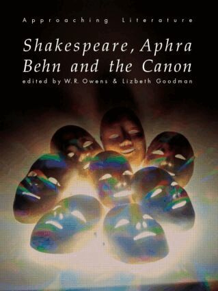 Lizbeth Goodman, W.R. Owens - Shakespeare, Aphra Behn and the Canon, Häftad