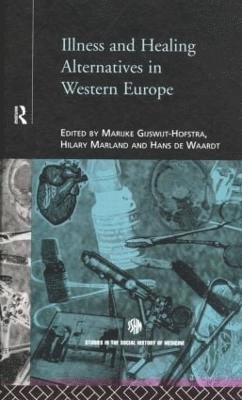 bokomslag Illness and Healing Alternatives in Western Europe
