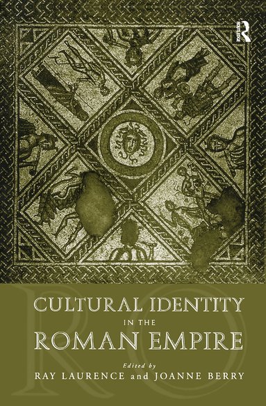 Joanne Berry, Ray Laurence - Cultural Identity in the Roman Empire, Inbunden