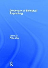 bokomslag Dictionary of Biological Psychology