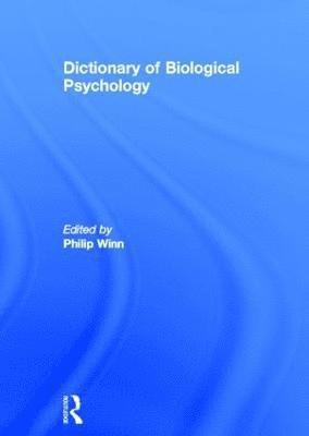 Dictionary of Biological Psychology 1