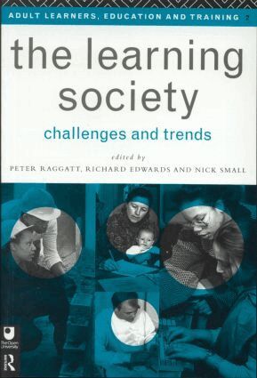 Richard Edwards, Peter Raggatt, Nick Small - Learning Society: Challenges and Trends, Häftad