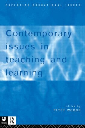 Peter Woods - Contemporary Issues in Teaching and Learning, Häftad