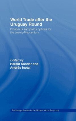 Andras Inotai, Harald Sander - World Trade after the Uruguay Round, Inbunden