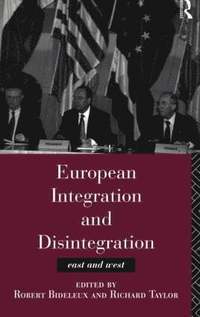 bokomslag European Integration and Disintegration
