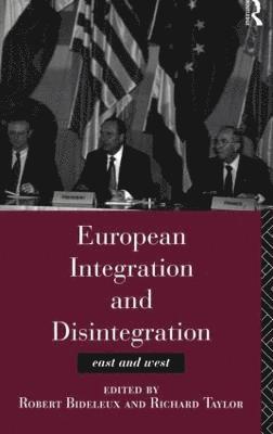 European Integration and Disintegration 1