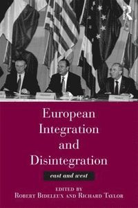 bokomslag European Integration and Disintegration