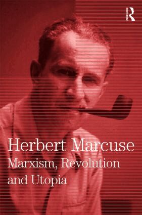 Herbert Marcuse, Douglas Kellner, Clayton Pierce - Marxism, Revolution and Utopia, Inbunden