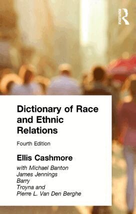 Professor Ellis Cashmore, Ellis Cashmore - Dictionary of Race and Ethnic Relations, Häftad