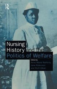 bokomslag Nursing History and the Politics of Welfare