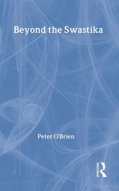 Peter O'Brien - Beyond the Swastika, Inbunden