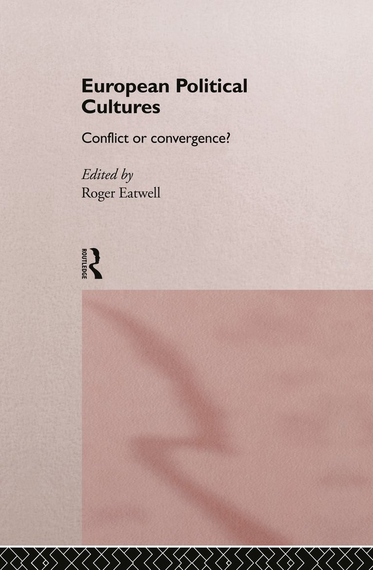 Roger Eatwell - European Political Cultures, Inbunden