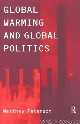 Global Warming and Global Politics 1