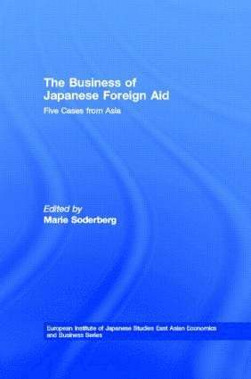 Marie Soderberg - Business of Japanese Foreign Aid, Inbunden