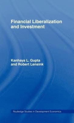 Financial Liberalization and Investment 1