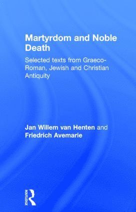 bokomslag Martyrdom and Noble Death