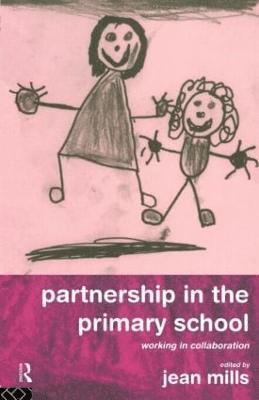 Jean Mills - Partnership in the Primary School, Häftad