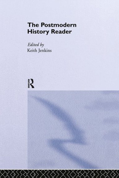 Keith Jenkins - Postmodern History Reader, Inbunden