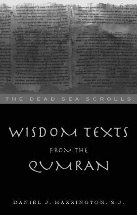 Daniel Harrington S. J. - Wisdom Texts from Qumran, Häftad