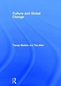 bokomslag Culture and Global Change