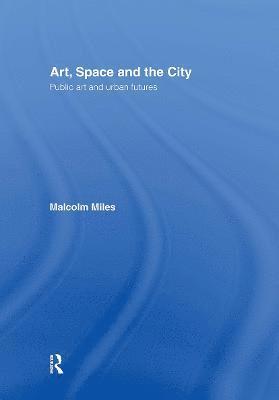 Art, Space and the City 1