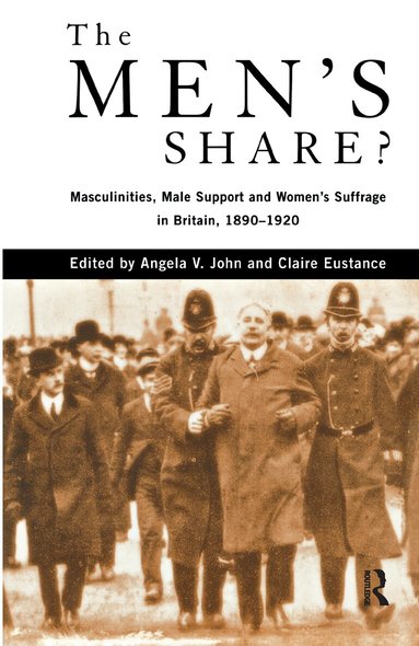 Claire Eustance, Prof Angela V John, Angela V. John - Men's Share?, Inbunden