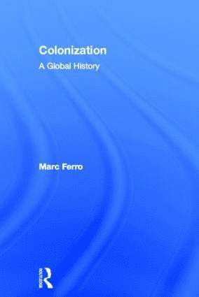 Marc Ferro - Colonization, Inbunden