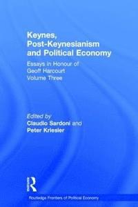 bokomslag Keynes, Post-Keynesianism and Political Economy