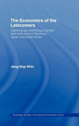 Jang-Sup Shin - Economics of the Latecomers, Inbunden