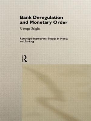 Bank Deregulation & Monetary Order 1