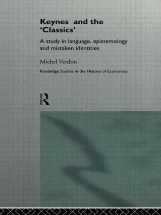 Michel Verdon - Keynes and the 'Classics', Inbunden