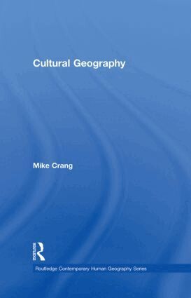 Mike Crang - Cultural Geography, Inbunden