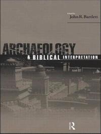 bokomslag Archaeology and Biblical Interpretation