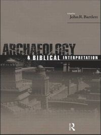 bokomslag Archaeology and Biblical Interpretation