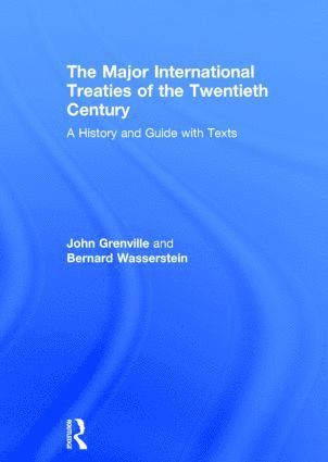 bokomslag Major International Treaties of the Twentieth Century