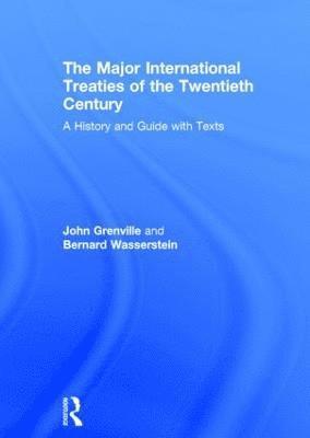 The Major International Treaties of the Twentieth Century 1