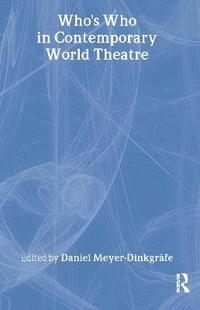 bokomslag Who's Who in Contemporary World Theatre
