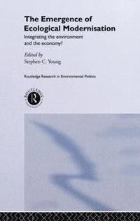 bokomslag The Emergence of Ecological Modernisation