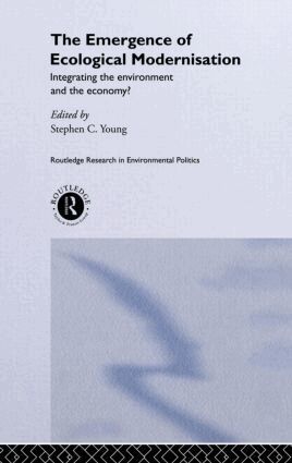 Stephen C Young - Emergence of Ecological Modernisation, Inbunden