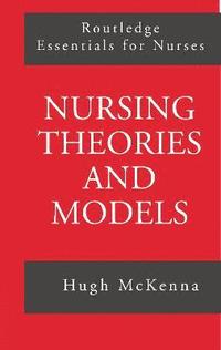 bokomslag Nursing Theories and Models
