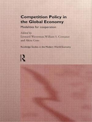 Competition Policy in the Global Economy 1