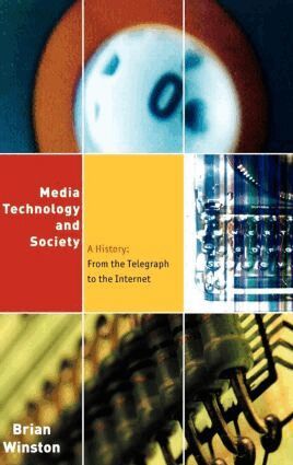 Brian Winston - Media,Technology and Society, Inbunden