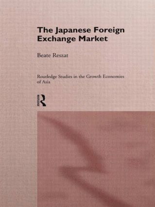 Beate Reszat - Japanese Foreign Exchange Market, Inbunden
