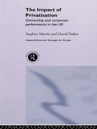 Stephen Martin, David Parker - Impact of Privatization, Inbunden